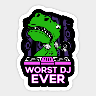 Worst DJ Ever T-Rex Dinosaur Sticker